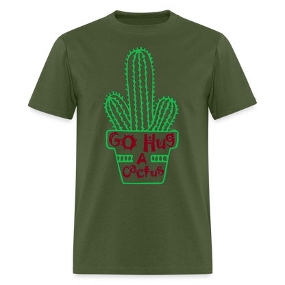 Go Hug A Cactus T-Shirt - military green
