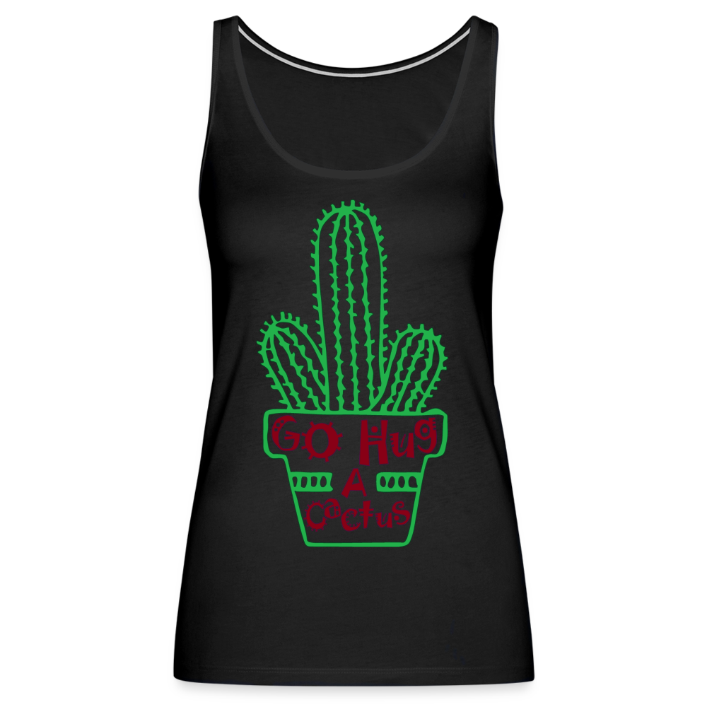 Go Hug A Cactus Women’s Premium Tank Top - black