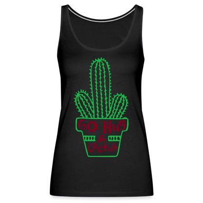 Go Hug A Cactus Women’s Premium Tank Top - black