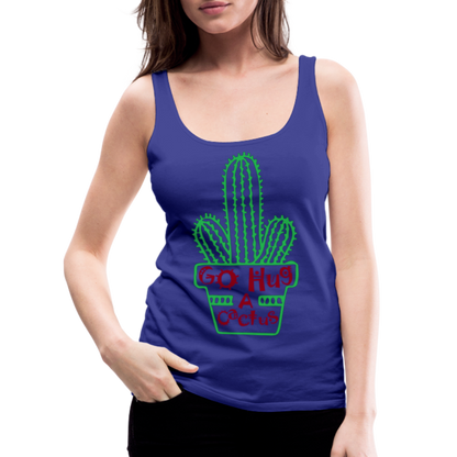 Go Hug A Cactus Women’s Premium Tank Top - royal blue