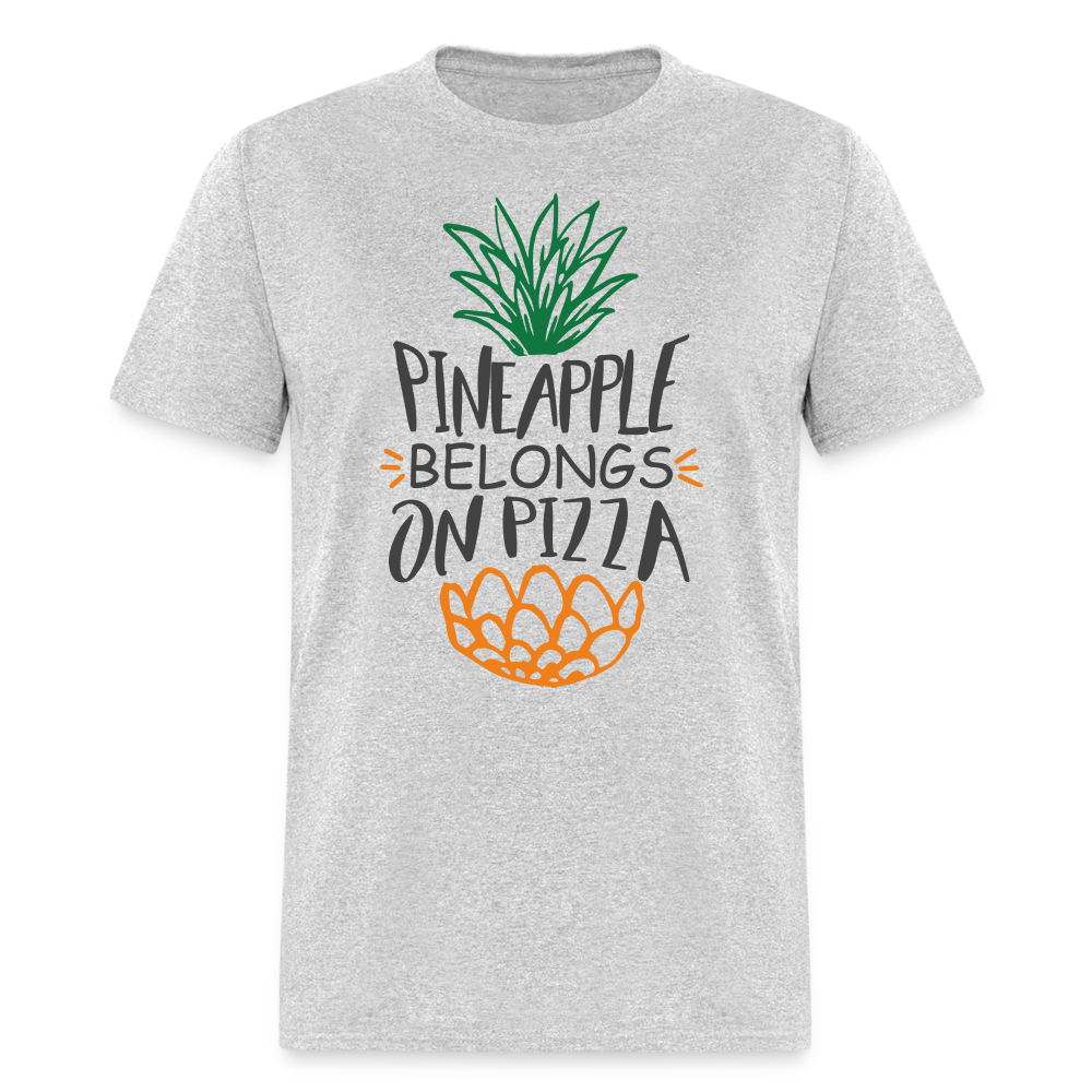 Pineapple Belongs On Pizza T-Shirt - heather gray