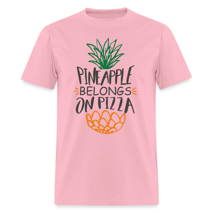 Pineapple Belongs On Pizza T-Shirt - pink