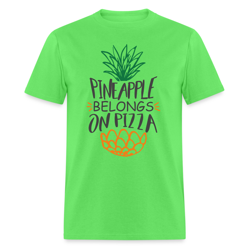 Pineapple Belongs On Pizza T-Shirt - kiwi