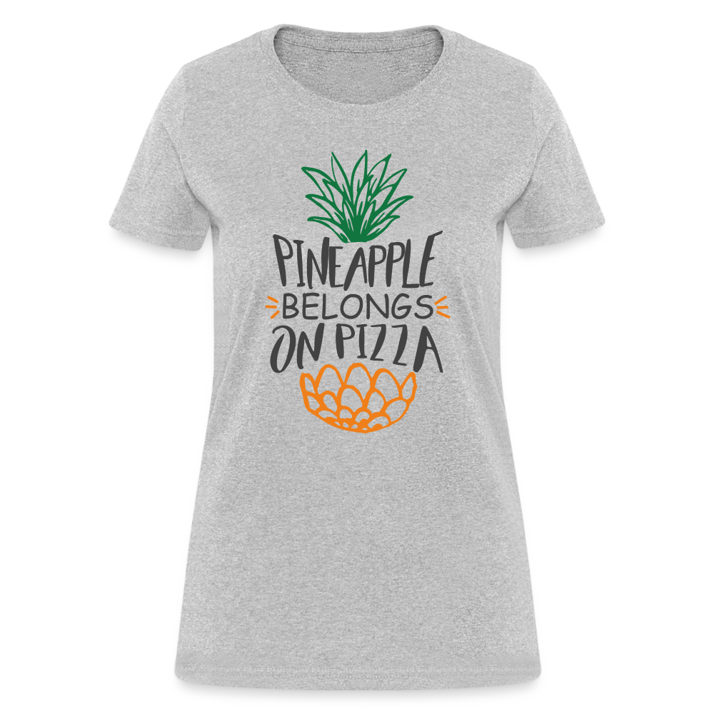 Pineapple Belongs On Pizza Women's T-Shirt - heather gray