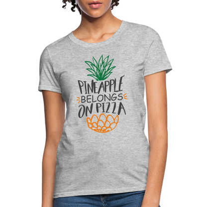 Pineapple Belongs On Pizza Women's T-Shirt - heather gray