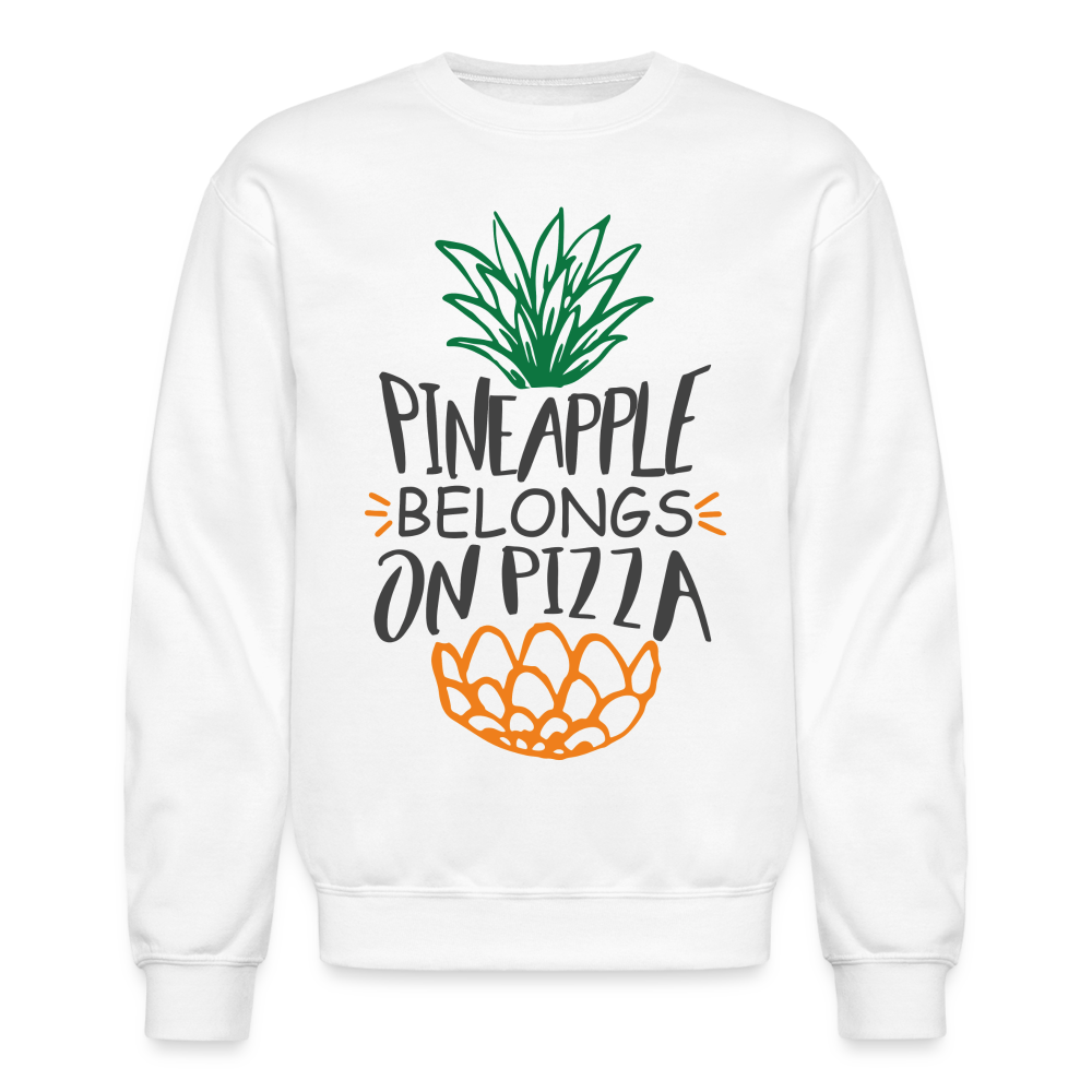 Pineapple Belongs On Pizza Sweatshirt - white