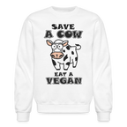 Save A Cow Eat A Vegan Sweatshirt