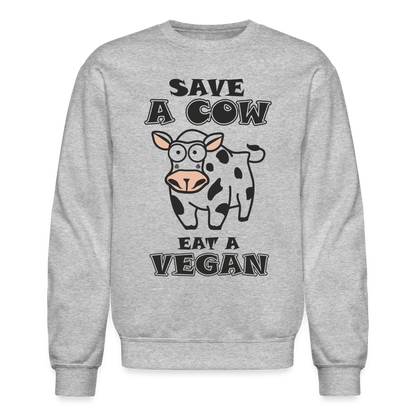 Save A Cow Eat A Vegan Sweatshirt - heather gray