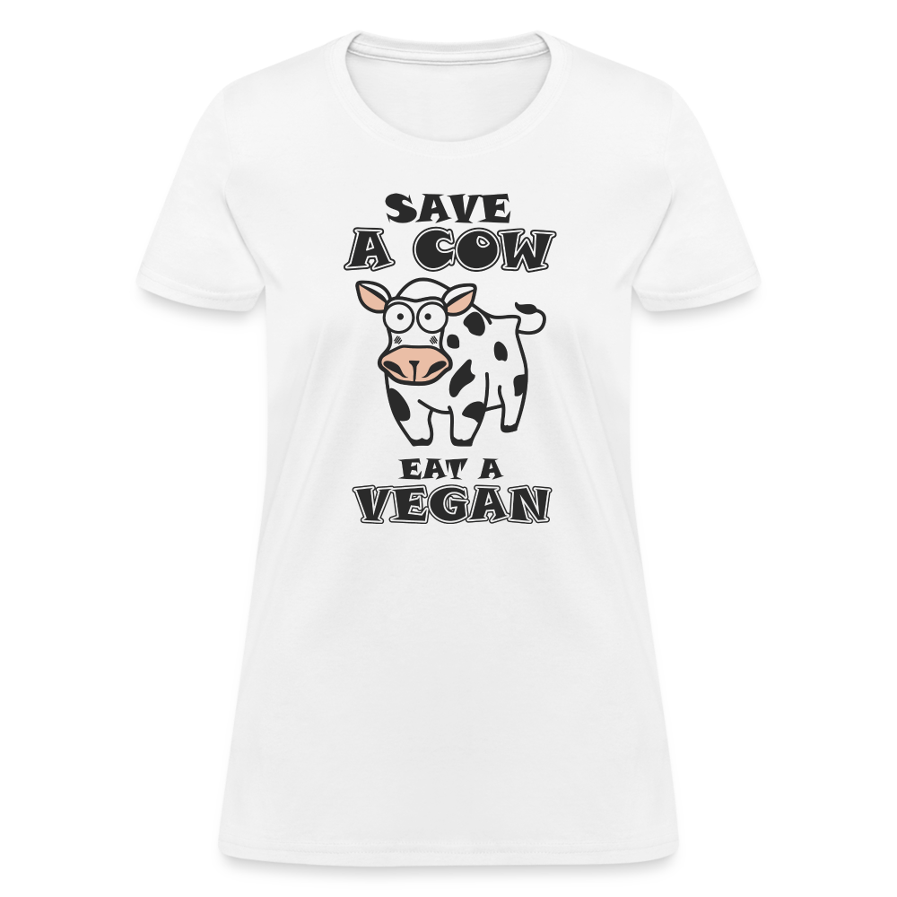 Save A Cow Eat A Vegan Women's T-Shirt - white