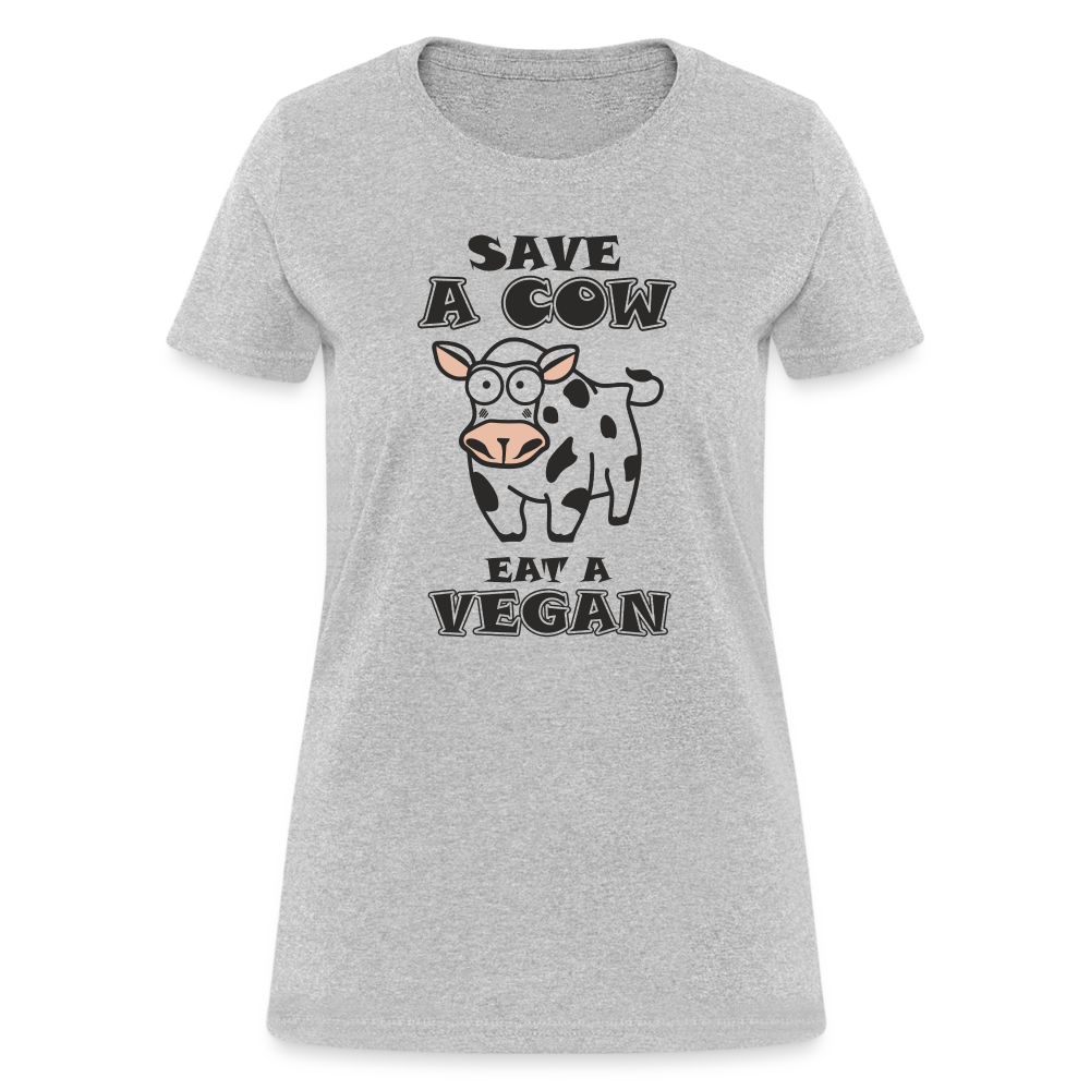 Save A Cow Eat A Vegan Women's T-Shirt - heather gray