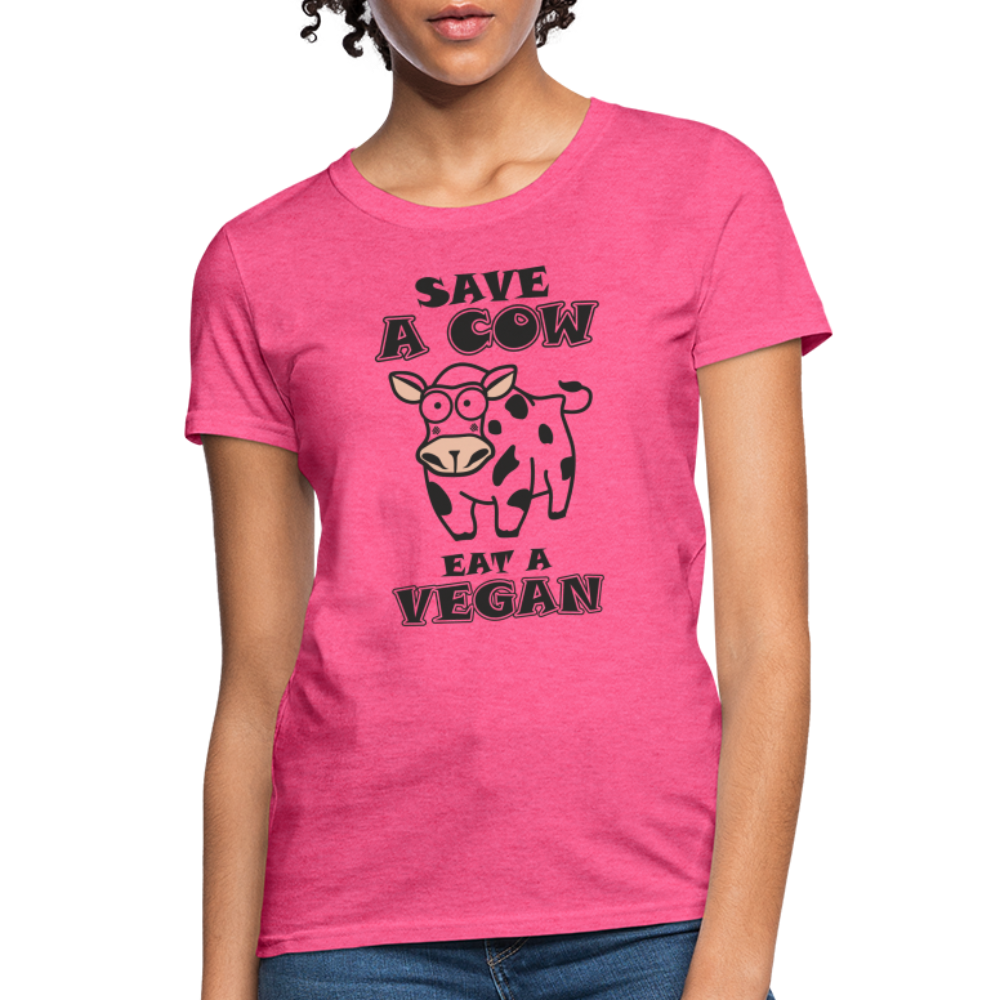 Save A Cow Eat A Vegan Women's T-Shirt - heather pink