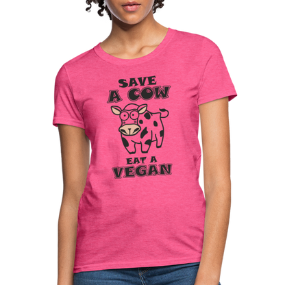 Save A Cow Eat A Vegan Women's T-Shirt - heather pink