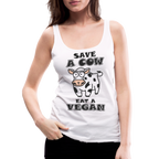 Save A Cow Eat A Vegan Women’s Premium Tank Top