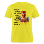Your Crazy Is Showing You Might Want to Tuck That Back In T-Shirt