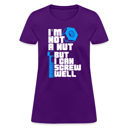 I'm Not A Nut But I Can Screw Well Women's T-Shirt - purple
