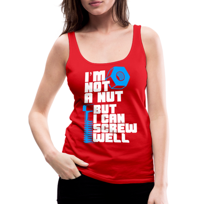 I'm Not A Nut But I Can Screw Well Women’s Premium Tank Top - red