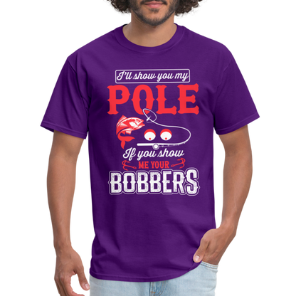 I'll Show You My Pole T-Shirt (Fishing) - purple
