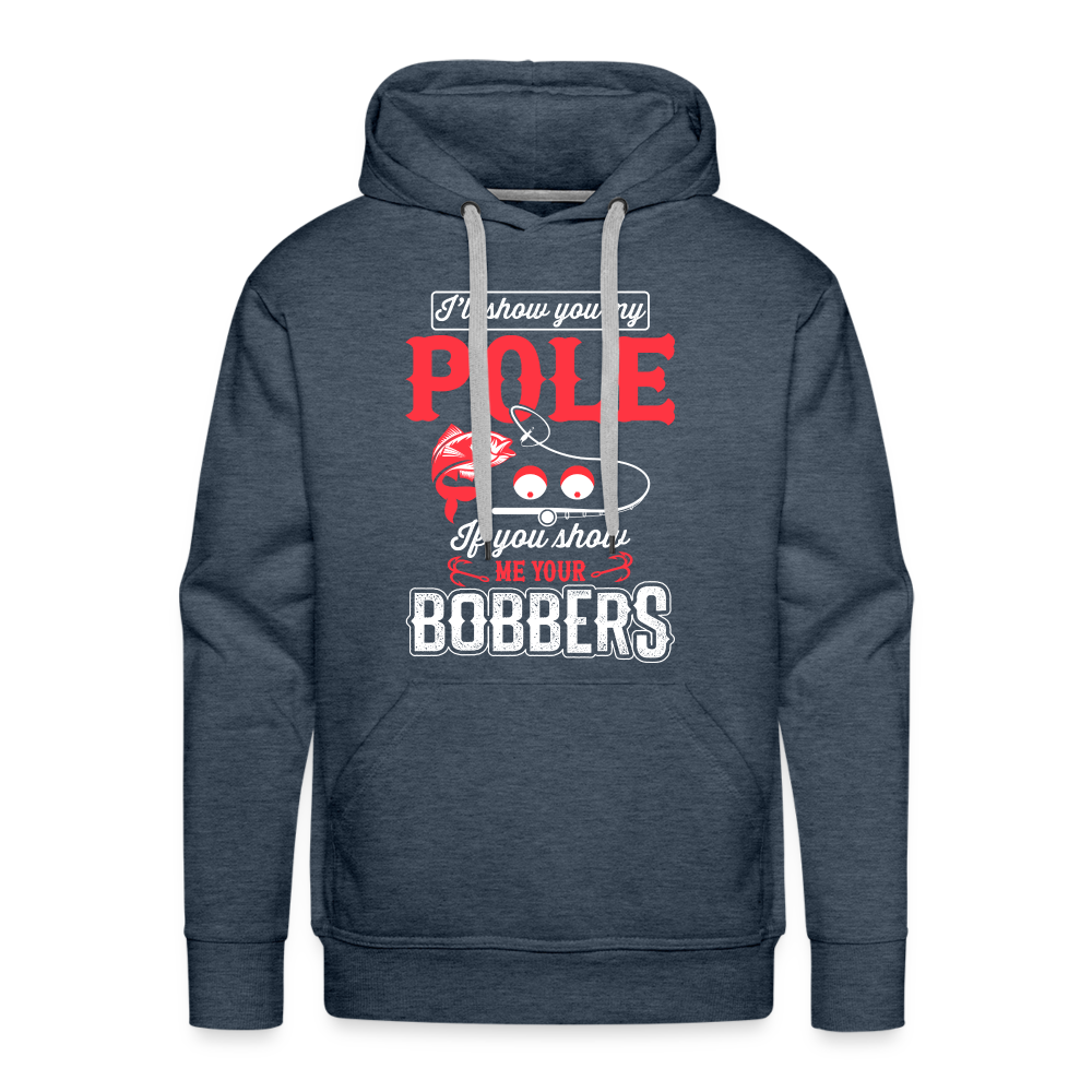 Show Me Your Bobbers Men’s Premium Hoodie (Fishing) - heather denim