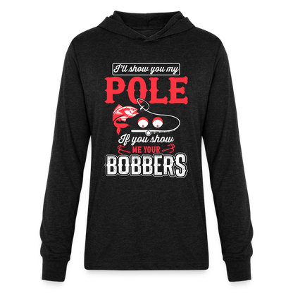 Show Me Your Bobbers Long Sleeve Hoodie Shirt (Fishing) - heather black