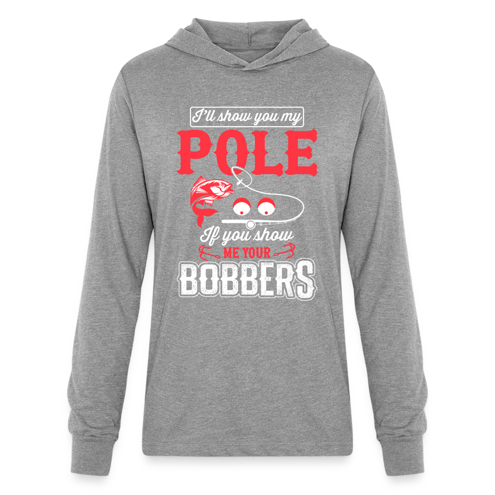 Show Me Your Bobbers Long Sleeve Hoodie Shirt (Fishing) - heather grey