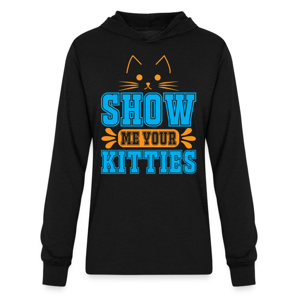 Show Me Your Kitties Long Sleeve Hoodie Shirt - black