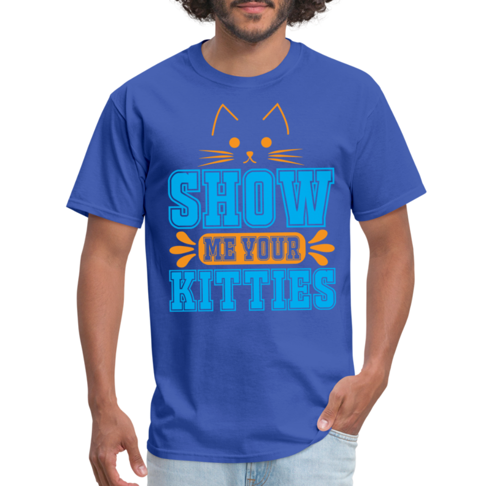 Show Me Your Kitties T-Shirt - royal blue