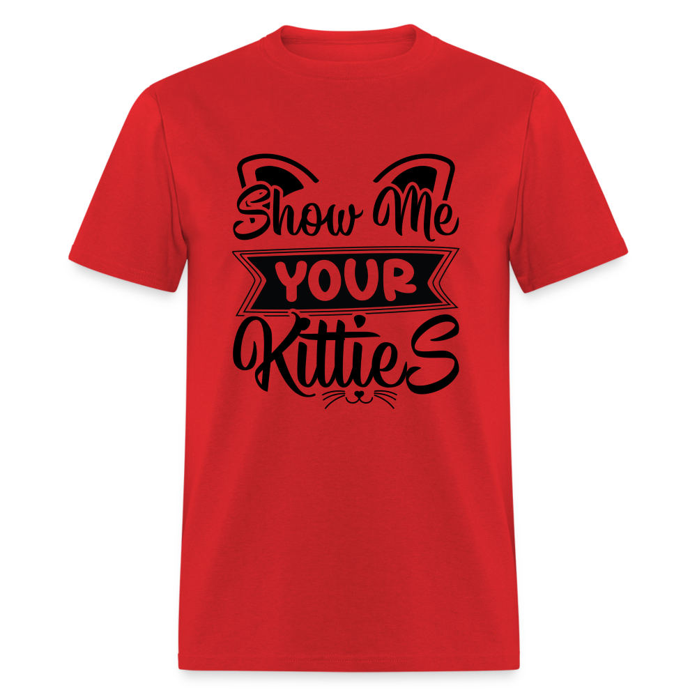 Show Me Your Kitties T-Shirt - red