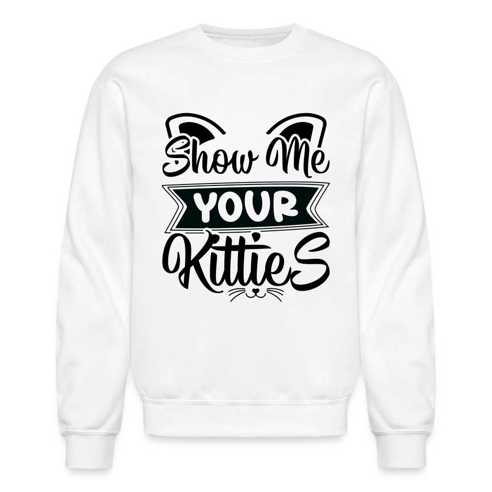 Show Me Your Kitties Sweatshirt - white