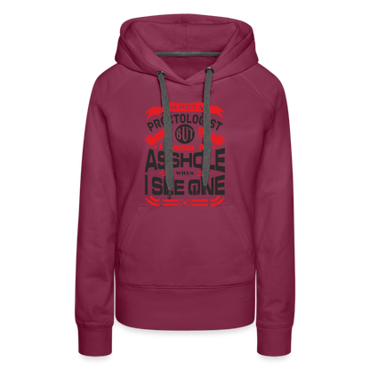 I Know An Asshole When I See One Women’s Premium Hoodie - burgundy