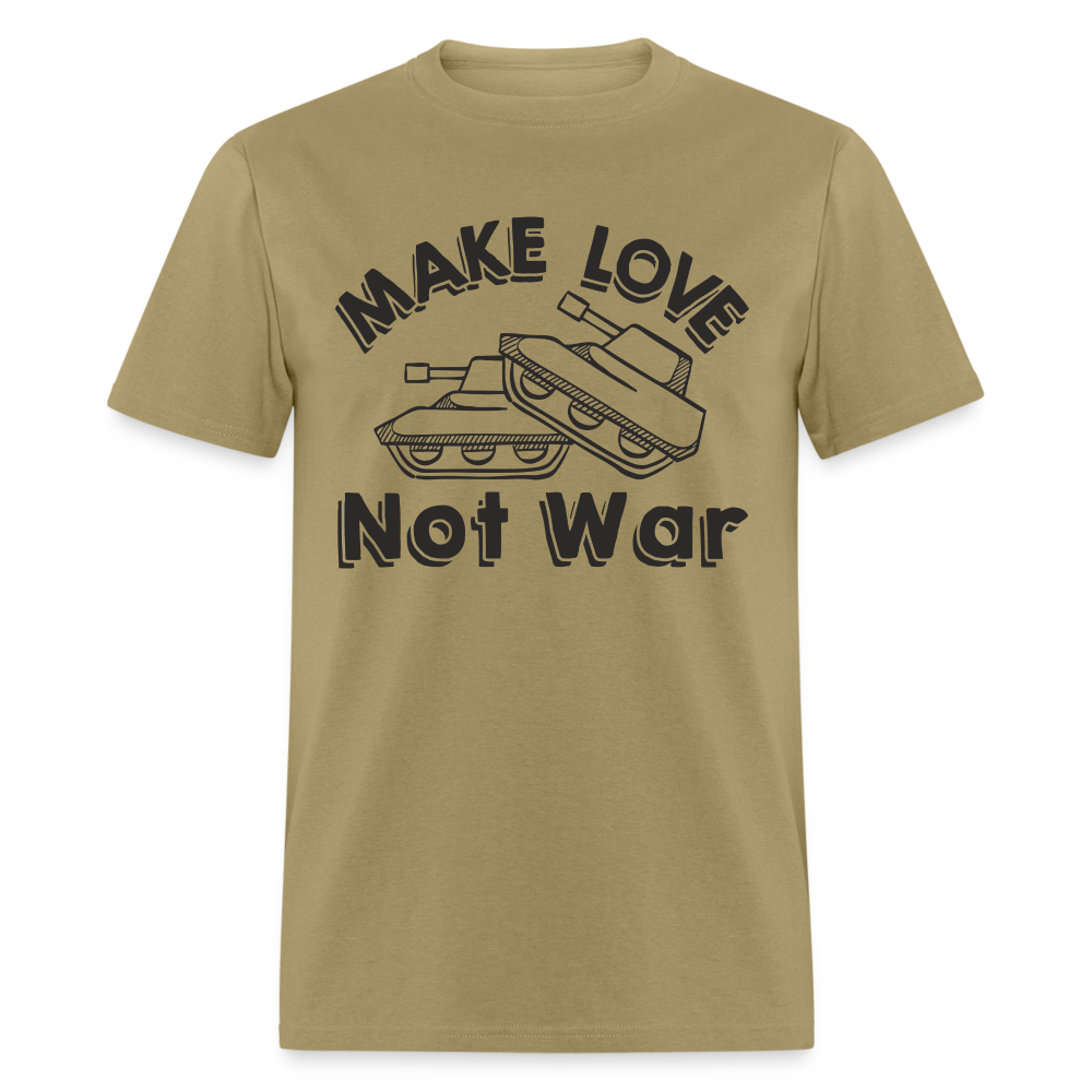 Make Love Not War T-Shirt - khaki