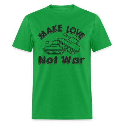 Make Love Not War T-Shirt - bright green
