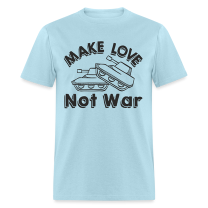 Make Love Not War T-Shirt - powder blue