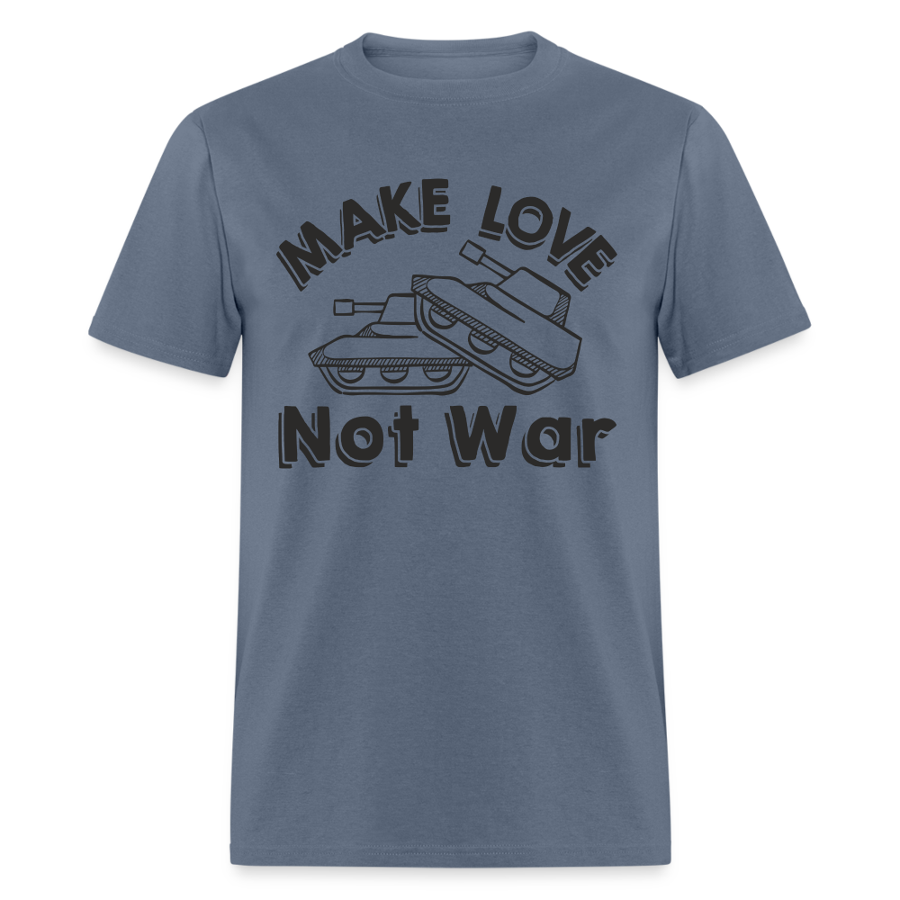 Make Love Not War T-Shirt - denim