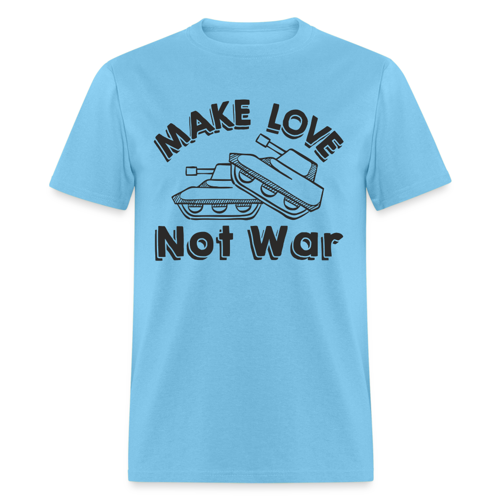 Make Love Not War T-Shirt - aquatic blue