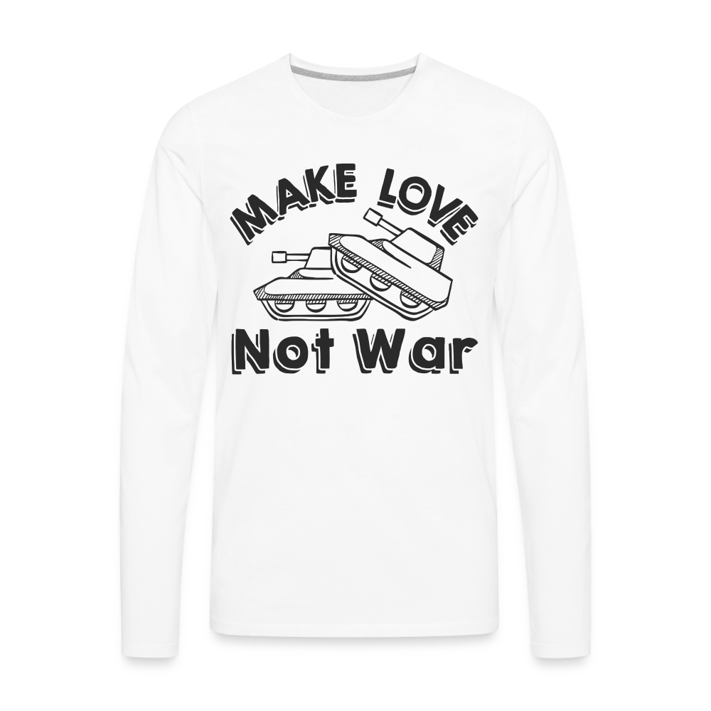 Make Love Not War Men's Premium Long Sleeve T-Shirt - white