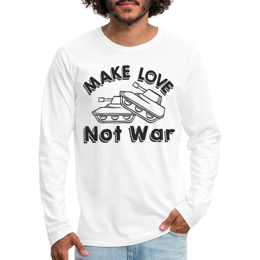 Make Love Not War Men's Premium Long Sleeve T-Shirt - white