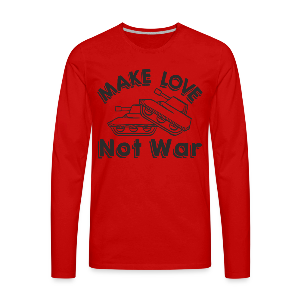 Make Love Not War Men's Premium Long Sleeve T-Shirt - red