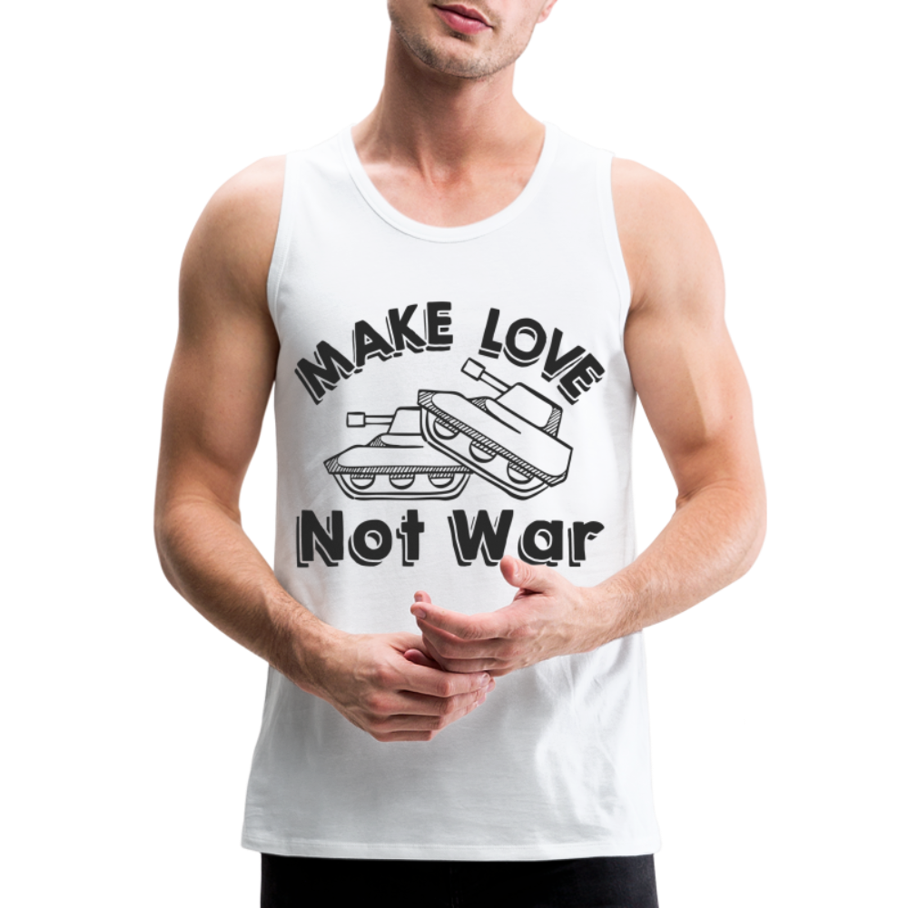 Make Love Not War Men’s Premium Tank - white