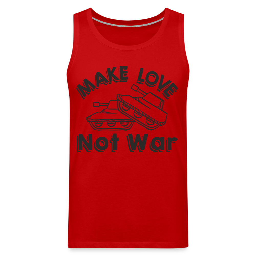 Make Love Not War Men’s Premium Tank - red