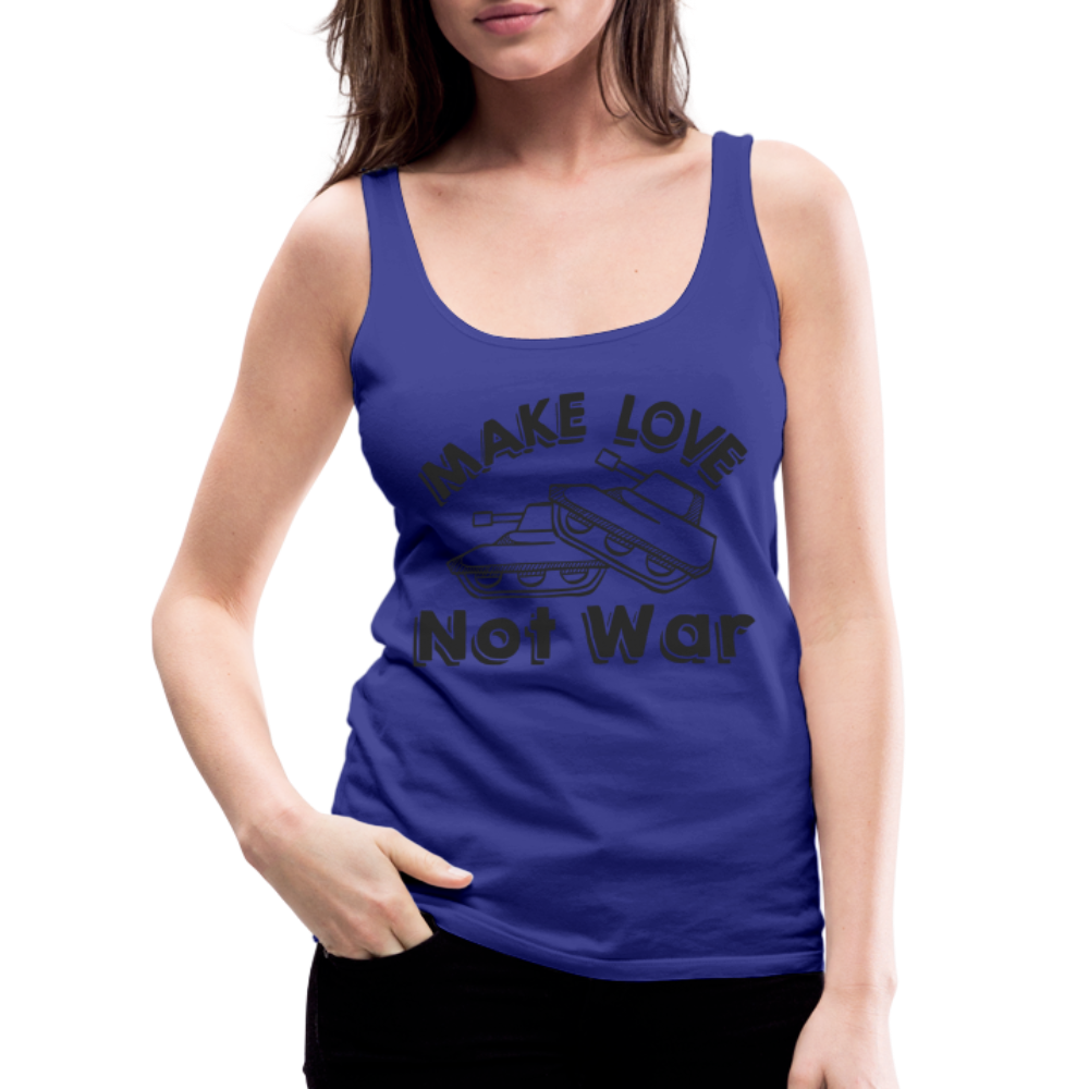 Make Love Not War Women’s Premium Tank Top - royal blue