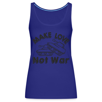 Make Love Not War Women’s Premium Tank Top - royal blue