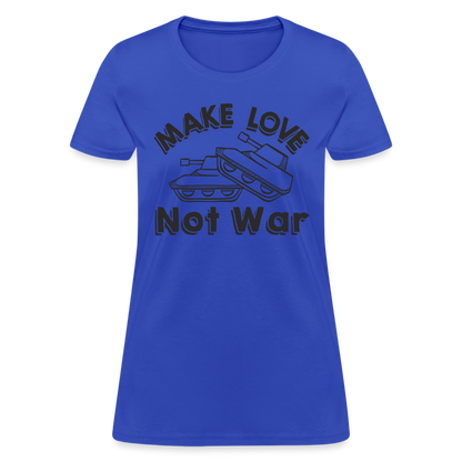 Make Love Not War Women's T-Shirt - royal blue