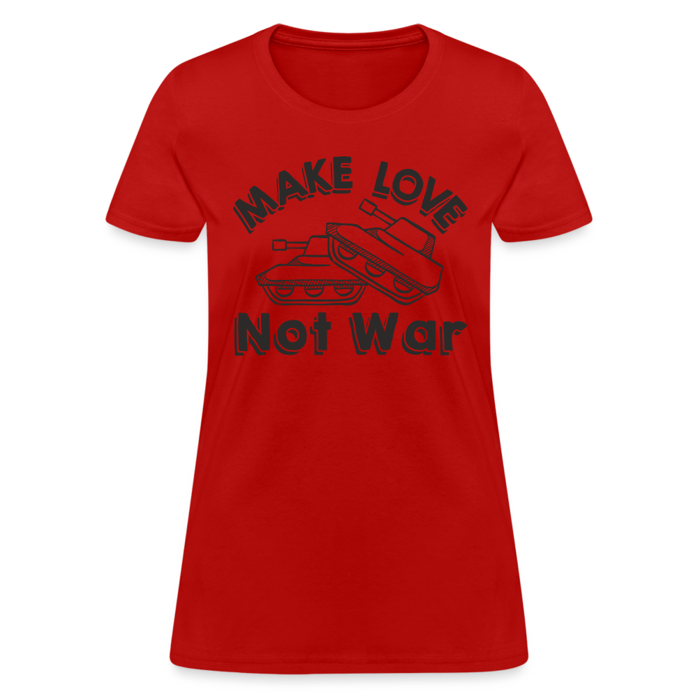 Make Love Not War Women's T-Shirt - red