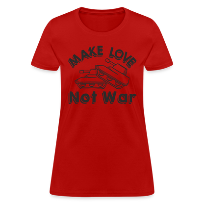 Make Love Not War Women's T-Shirt - red