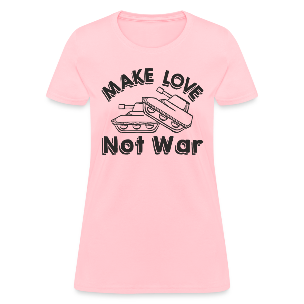 Make Love Not War Women's T-Shirt - pink