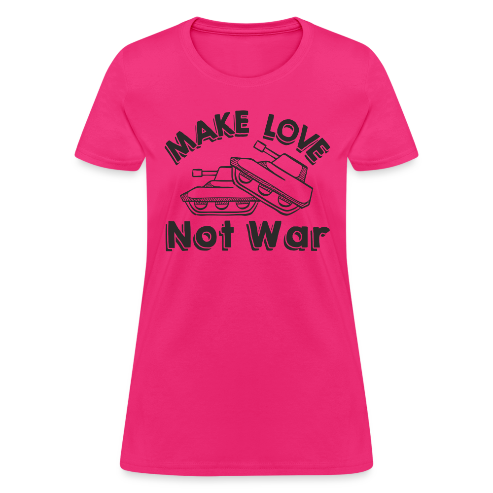 Make Love Not War Women's T-Shirt - fuchsia