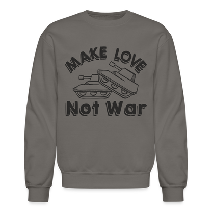 Make Love Not War Sweatshirt - asphalt gray