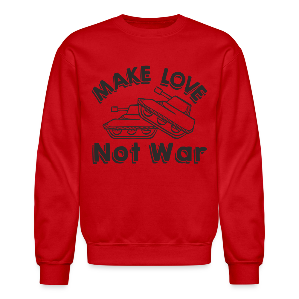Make Love Not War Sweatshirt - red