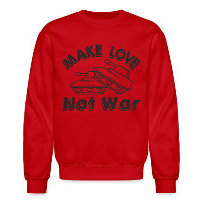 Make Love Not War Sweatshirt - red