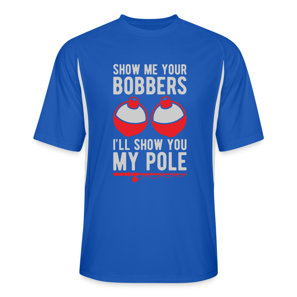 Show Me Your Bobbers I'll Show You My Pole Cooling Performance Jersey Shirt - royal/white
